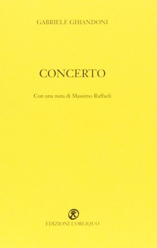 Concerto di Gabriele Ghiandoni edito da L'Obliquo