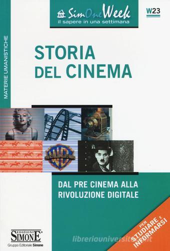 Storia del cinema. Dal pre cinema alla rivoluzione digitale edito da Edizioni Giuridiche Simone