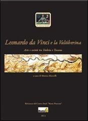 Leonardo da Vinci e la Valtiberina edito da Montag