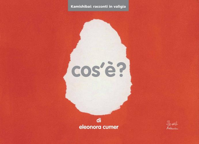 Cos'è? Versione kamishibai. Ediz. illustrata. Con valigia in legno di Eleonora Cumer edito da Artebambini