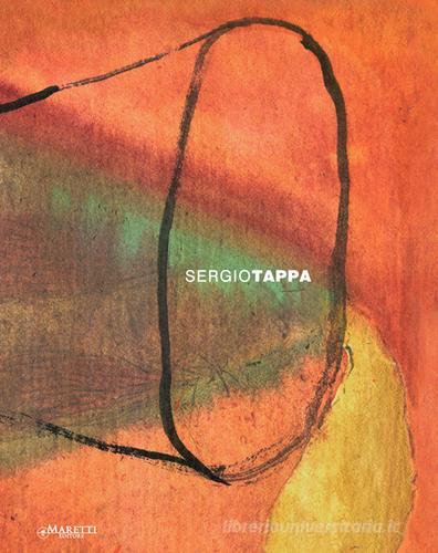 Sergio Tappa. Ediz. multilingue edito da Maretti Editore
