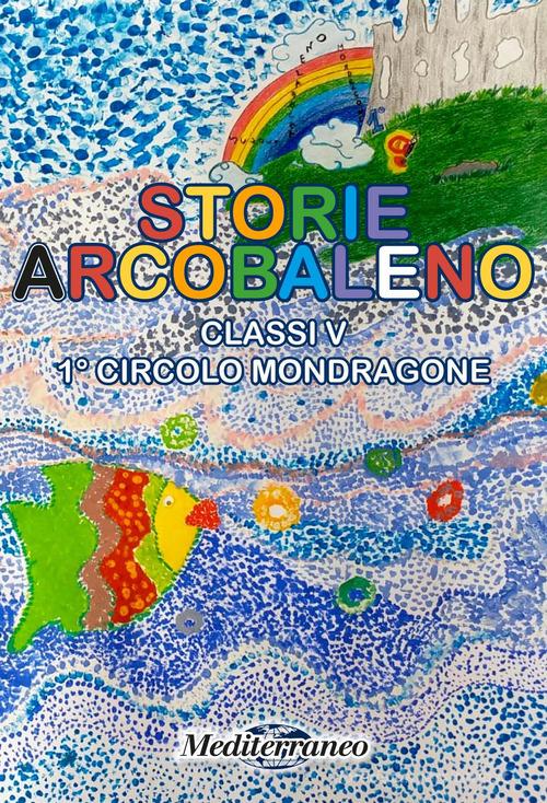 Storie arcobaleno edito da Mediterraneo Editrice