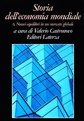 Storia dell'economia mondiale vol.6 edito da Laterza