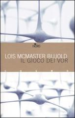 Il gioco dei Vor di Lois McMaster Bujold edito da Nord