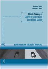 Middle passages. English for cultural and postcolonial studies di Manuela Coppola, Katherine E. Russo edito da Aracne