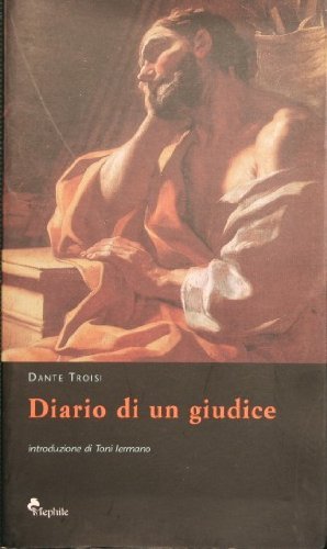 Diario di un giudice di Dante Troisi edito da Mephite