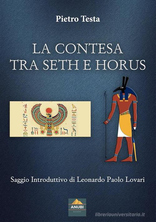 Libro La contesa tra Seth e Horus di Pietro Testa di Anubi Magazine