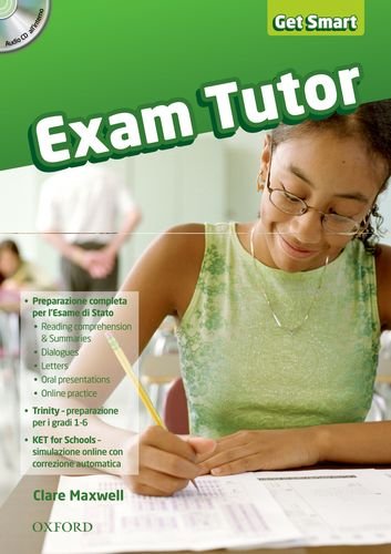 Get smart exam tutor. Student's book. Per la Scuola media. Con CD-ROM edito da Oxford University Press