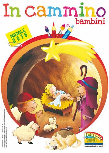 In cammino. Bambini Natale 2016 di Giorgia Montanari, Lara Morsiani, Mara Scarpa edito da EDB