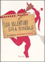 San Valentino era single edito da Rizzoli