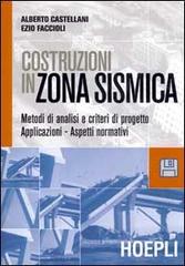 Costruzioni in zona sismica. Con floppy disk di Alberto Castellani, Ezio Faccioli edito da Hoepli