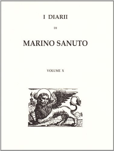 I diarii... (1496-1533) (rist. anast. Venezia, 1879-1903) vol.10 di Marino Sanudo edito da Forni
