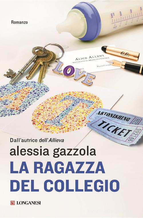 La ragazza del collegio di Alessia Gazzola edito da Longanesi