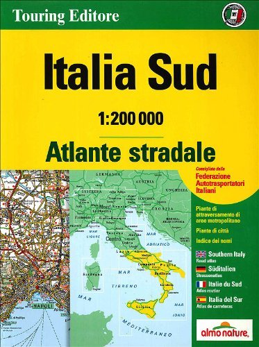 Atlante stradale d'Italia. Sud 1:200.000 edito da Touring