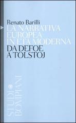 La narrativa europea in età moderna. Da Defoe a Tolstoj di Renato Barilli edito da Bompiani