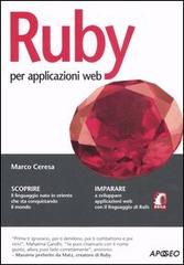 Ruby per applicazioni web di Marco Ceresa edito da Apogeo