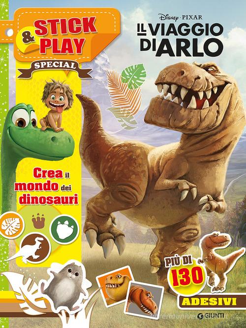 Il viaggio di Arlo. Crea il mondo dei dinosauri. Stick & play. Con adesivi edito da Disney Libri