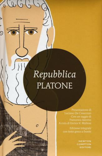 La Repubblica. Testo greco a fronte. Ediz. integrale di Platone edito da Newton Compton Editori