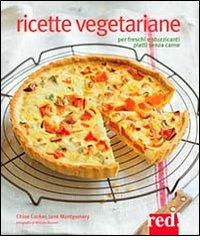 Ricette vegetariane di Chloe Coker, Jane Montgomery edito da Red Edizioni