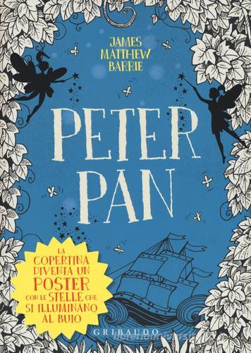 Peter Pan di James Matthew Barrie edito da Gribaudo