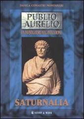 Saturnalia di Danila Comastri Montanari edito da Hobby & Work Publishing