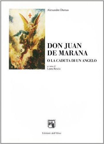 Don Juan de Marana o la caduta di un angelo di Alexandre Dumas edito da Edizioni dell'Orso