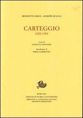 Carteggio. 1922-1951 di Benedetto Croce, Giuseppe De Luca edito da Storia e Letteratura