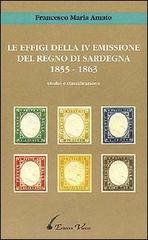 Le effigi della IV emissione del Regno di Sardegna (1855-1863) di Francesco M. Amato edito da Vaccari