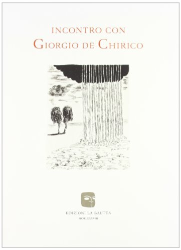 Incontro con Giorgio De Chirico edito da Giuseppe Barile