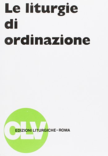 Le liturgie di ordinazione edito da CLV