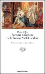 Fortune e sfortune della famosa Moll Flanders di Daniel Defoe edito da Einaudi