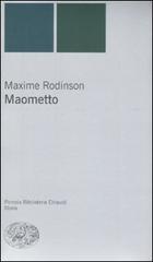 Maometto di Maxime Rodinson edito da Einaudi