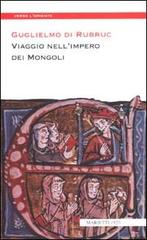 Viaggio nell'impero dei mongoli di Guglielmo di Rubruck edito da Marietti 1820