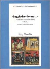 Leggiadre donne... Novella e racconto breve in Italia edito da Marsilio