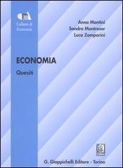 Economia. Quesiti di Anna Montini, Sandro Montresor, Luca Zamparini edito da Giappichelli