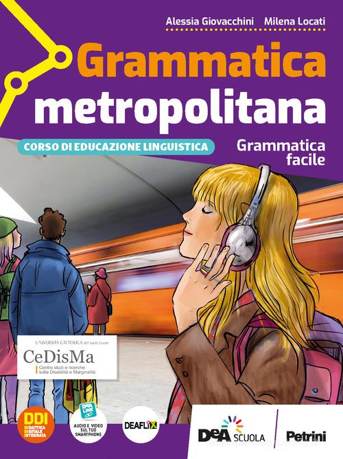 Grammatica. Le Regole Del Gioco. L'essenziale. Per La Scuola Media