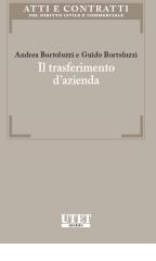 Il trasferimento d'azienda di Andrea Bortoluzzi, Guido Bortoluzzi edito da Utet Giuridica