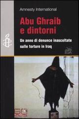Abu Ghraib e dintorni. Un anno di denunce inascoltate sulle torture in Iraq edito da EGA-Edizioni Gruppo Abele