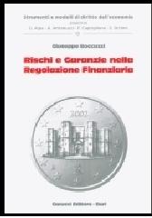 Rischi e garanzie nella regolazione finanziaria di Giuseppe Boccuzzi edito da Cacucci