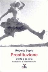 Prostituzione. Diritto e società di Roberta Sapio edito da Nda Press