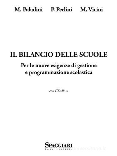 Il bilancio delle scuole. Per le nuove esigenze di gestione e programmazione scolastica. Con CD-ROM di Mario Paladini, Paola Perlini, Marinella Vicini edito da Casa Editrice Spaggiari