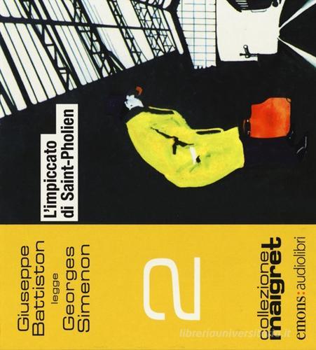 L' impiccato di Saint-Pholien letto da Giuseppe Battiston. Audiolibro. CD Audio formato MP3 di Georges Simenon edito da Emons Edizioni
