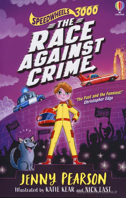 Speedwheels 3000. The race against crime di Jenny Pearson edito da Usborne