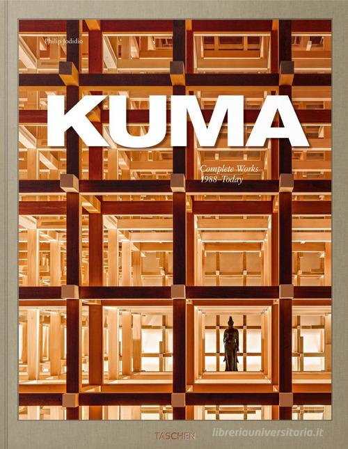 Kuma. Complete works. 1988-today. Ediz. inglese, francese e tedesca edito da Taschen