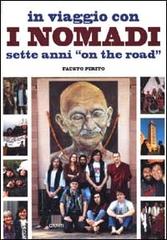 In viaggio con i Nomadi. Sette anni on the road di Fausto Pirito edito da Giunti Editore