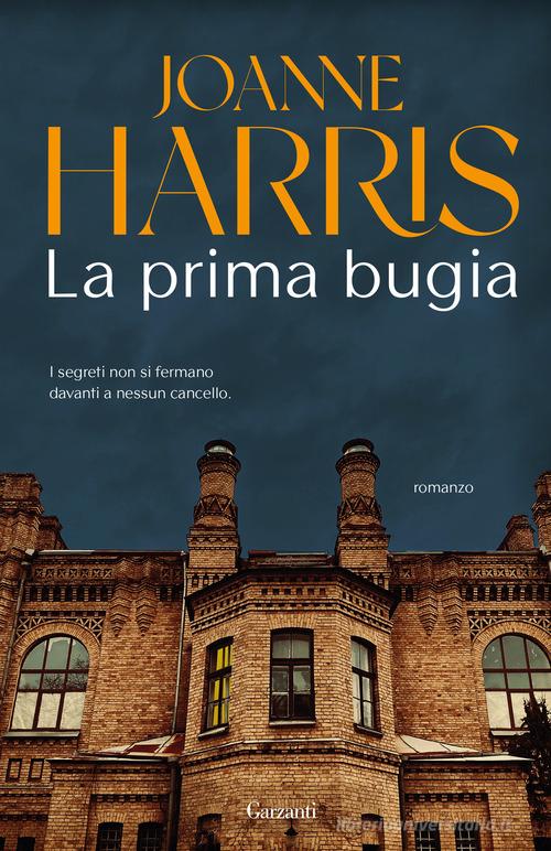 Libro La prima bugia di Joanne Harris Elefanti bestseller di Garzanti