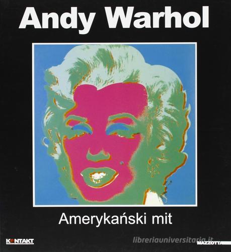 Andy Warhol. Amerikansky. Catalogo della mostra (Wroclaw-Warzsawa-Gdansk, 2001-2002). Ediz. polacca edito da Mazzotta