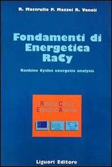 Fondamenti di energetica Racy. Rankine cycles exergetic analysis. Con floppy disk di Rita M. Mastrullo, Pietro Mazzei, Raffaele Vanoli edito da Liguori