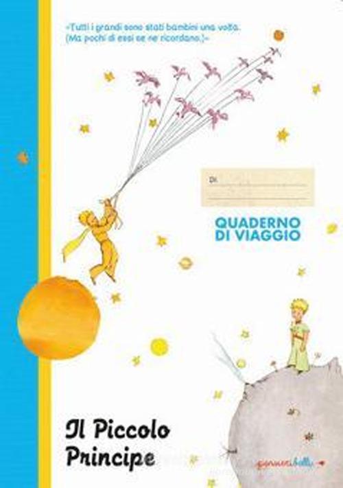 Quaderno di viaggio. Il Piccolo Principe edito da Edizioni del Baldo