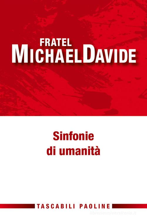 Sinfonie di umanità di MichaelDavide Semeraro edito da Paoline Editoriale Libri